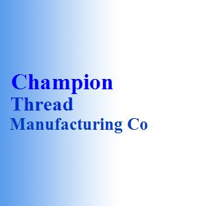 Champion Thread Manufacturing Co