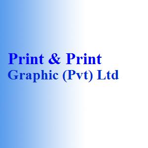 Print & Print Graphic (Pvt) Ltd