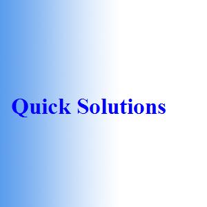 Quick Solutions